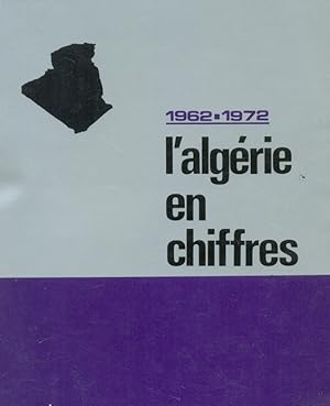 Seller image for L'Algerie en Chiffres 1962-1972. for sale by Kutub Ltd