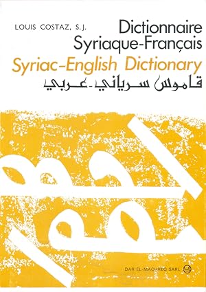 Seller image for Dictionnaire Syriaque-Francais. Syriac-English Dictionary. Qamus Siriani-'Arabi. for sale by Kutub Ltd