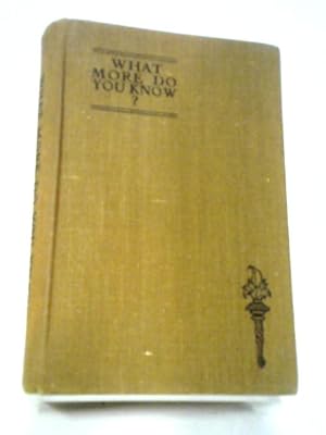 Bild des Verkufers fr What More Do You Know? Second Series (Selected by John A. Stock) zum Verkauf von World of Rare Books