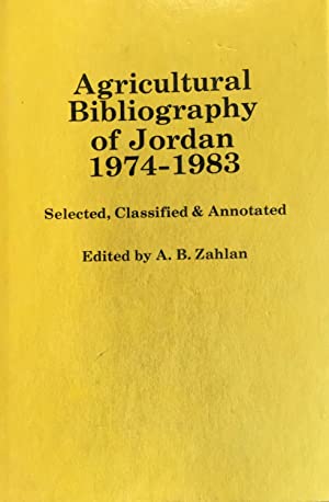 Immagine del venditore per AGRICULTURAL BIBLIOGRAPHY OF JORDAN 1974-1983. venduto da Kutub Ltd