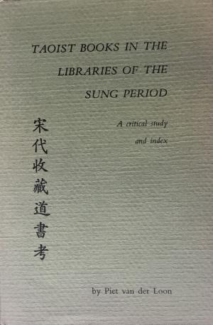Immagine del venditore per Taoist Books In The Libraries of the Sung Period, A Critical Study and Index. venduto da Kutub Ltd