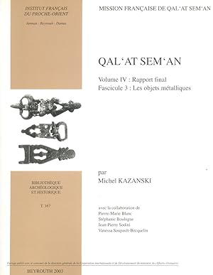 Image du vendeur pour QAL'AT SEM'AN, VOLUME IV : RAPPORT FINAL, FASCICULE 3 : LES OBJETS METALLIQUES. mis en vente par Kutub Ltd