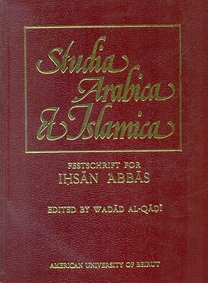 Seller image for Studia Arabica & Islamica, Festschrift For Ihsan Abbas. for sale by Kutub Ltd