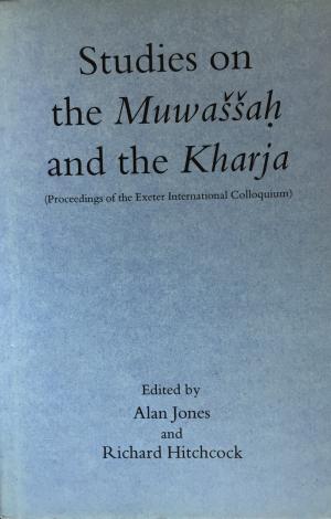 Image du vendeur pour Studies on the Muwassah and the Kharja. (Proceedings of the Exeter International Colloquim). mis en vente par Kutub Ltd