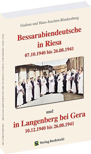 Seller image for Bessarabiendeutsche in Neustadt an der Riesa und Langenberg bei Gera 1940 - 1941 for sale by moluna