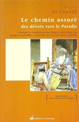 Image du vendeur pour LE CHEMIN ASSURE DES DEVOTS VERS LE PARADIS ( MINHAJ AL-ABIDIN 'ILA AL-JANNAH). mis en vente par Kutub Ltd