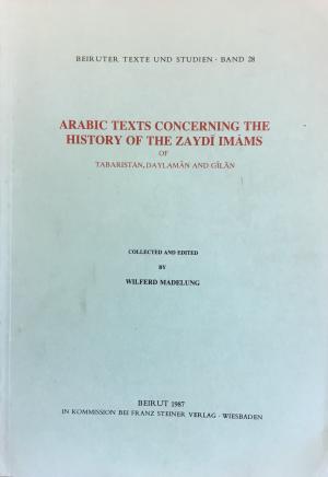 Seller image for Arabic Texts Concerning The History of The Zaydi Imams of Tabaristan, Daylaman And Gilan. for sale by Kutub Ltd