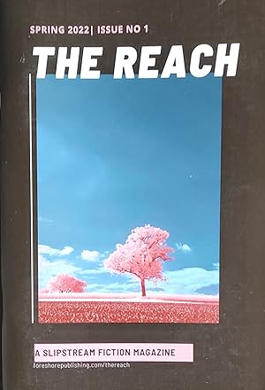 Seller image for The Reach A Slipstream Fiction Magazine Spring 2022 Issue No.1 for sale by Shore Books