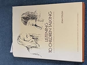 Imagen del vendedor de Listening to Children Talking: A Guide to the Appraisal of Children's Use of Language a la venta por East Kent Academic