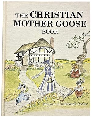 Immagine del venditore per The Christian Mother Goose Book (Vol. 1) venduto da Schindler-Graf Booksellers