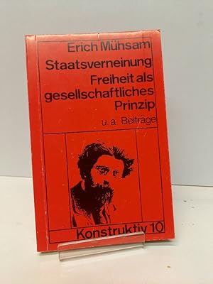 Bild des Verkufers fr Staatsverneinung. Freiheit als gesellschaftliches Prinzip u.a. Beitrge. (= Konstruktiv, 10). zum Verkauf von Antiquariat Langguth - lesenhilft