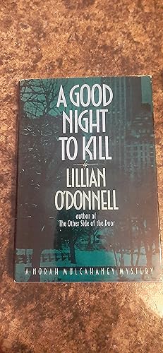 Imagen del vendedor de A Good Night To Kill (A Norah Mulcahaney Mystery) a la venta por Darby Jones