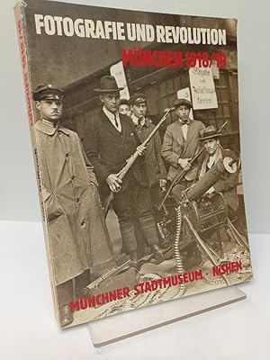 Immagine del venditore per Revolution und Fotografie Mnchen 1918/19. venduto da Antiquariat Langguth - lesenhilft