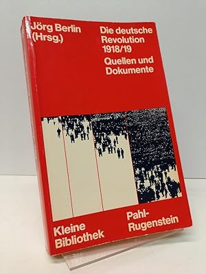 Seller image for Die deutsche Revolution 1918/19. Quellen und Dokumente. (= Kleine Bibliothek, 136). for sale by Antiquariat Langguth - lesenhilft