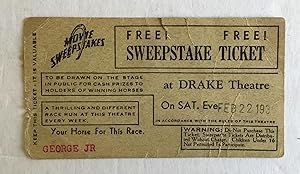 Movie Sweepstakes FREE! FREE! Sweepstake Ticket at DRAKE Theatre on SAT. Eve. February 22, 1936.