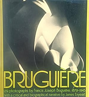 Seller image for Bruguiere: His Photographs and His Life for sale by LEFT COAST BOOKS