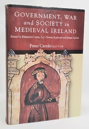 Government, War and Society in Medieval Ireland