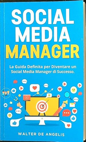 Social Media Manager: La Guida Definita per Diventare un Social Media Manager