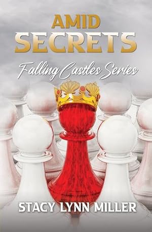 Imagen del vendedor de Amid Secrets (Falling Castles Series, 3) by Miller, Stacy Lynn [Paperback ] a la venta por booksXpress
