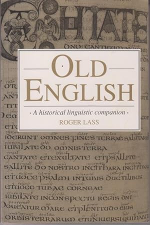 Bild des Verkufers fr Old English. A Historical Linguistic Companion. zum Verkauf von Rnnells Antikvariat AB