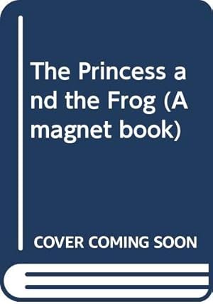 Seller image for The Princess and the Frog (A magnet book) for sale by WeBuyBooks