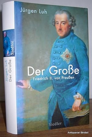 Bild des Verkufers fr Der Groe. Friedrich II. von Preuen. zum Verkauf von Antiquariat Christian Strobel (VDA/ILAB)