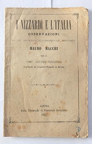 I Nizzardi e l'Italia. osservazioni su un opusculo dell'onorevole deputato Mauro Macchi per il Pr...