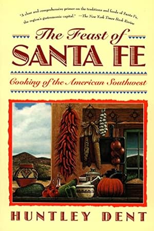 Bild des Verkufers fr Feast of Santa Fe: Cooking of the American Southwest zum Verkauf von WeBuyBooks