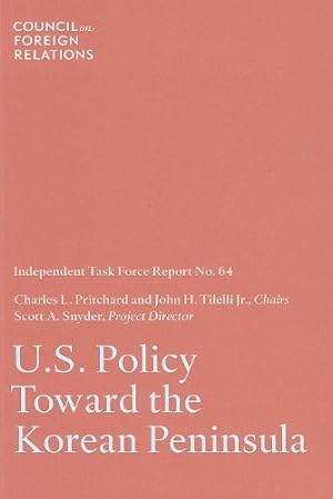 Bild des Verkufers fr U.S. Policy Toward the Korean Peninsula: Independent Task Force Report zum Verkauf von WeBuyBooks