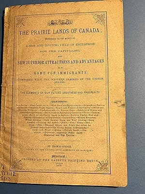 The Prairie lands of Canada. As a Home for Immigrants