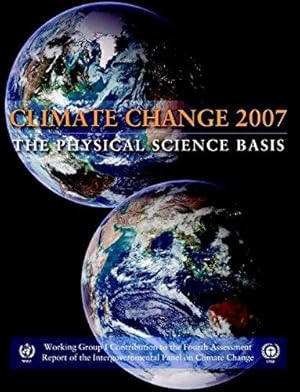 Seller image for Climate Change 2007 - The Physical Science Basis: Working Group I Contribution to the Fourth Assessment Report of the IPCC for sale by WeBuyBooks