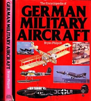 Seller image for THE ENCYCLOPEDIA OF GERMAN MILITARY AIRCRAFT. for sale by WeBuyBooks