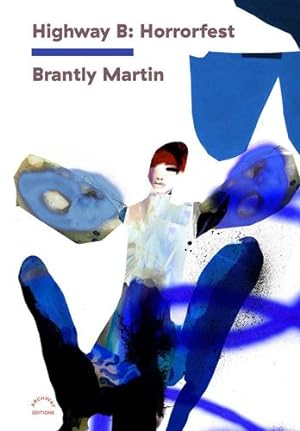 Bild des Verkufers fr Highway B: Horrorfest by Martin, Brantly [Paperback ] zum Verkauf von booksXpress
