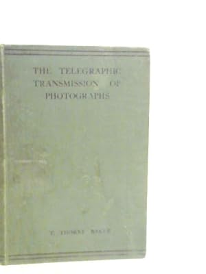 Seller image for The Telegraphic Transmission of Photographs for sale by World of Rare Books