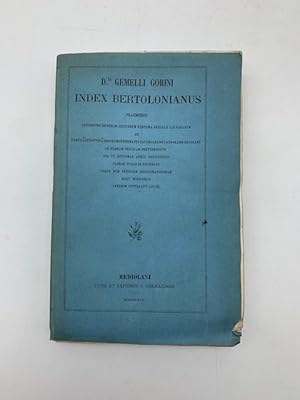 D.is Gemelli Gorini Index bertolonianus praemissis conspectu generum secundum systema.