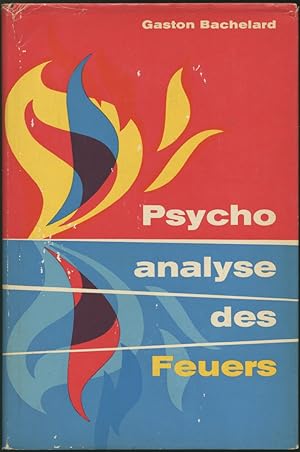 Psychoanalyse des Feuers. (Ins Deutsche übertragen von Hans Naumann).