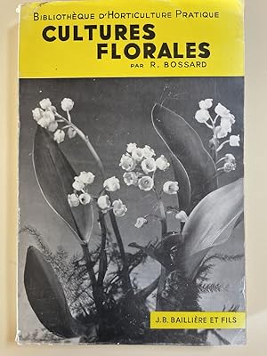 Bild des Verkufers fr Cultures florales zum Verkauf von LIBRAIRIE GIL-ARTGIL SARL