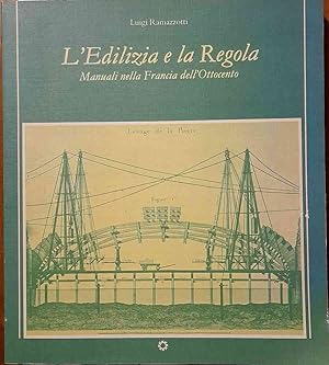 L'Edilizia e la Regola. Manuali nella Francia dell'Ottocento