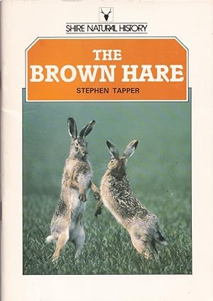 Imagen del vendedor de THE BROWN HARE. By Stephen Tapper. Shire Natural History series no. 20. a la venta por Coch-y-Bonddu Books Ltd
