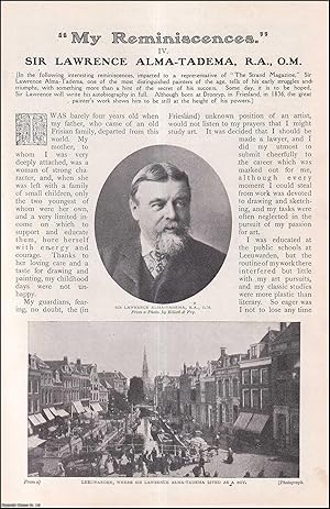 Seller image for Sir Lawrence Alma-Tadema : Dutch Painter. My Reminiscences. An uncommon original article from The Strand Magazine, 1909. for sale by Cosmo Books