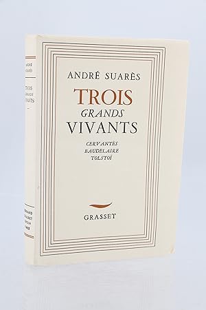 Seller image for Trois grands vivants - Cervants, Baudelaire, Tolsto for sale by Librairie Le Feu Follet