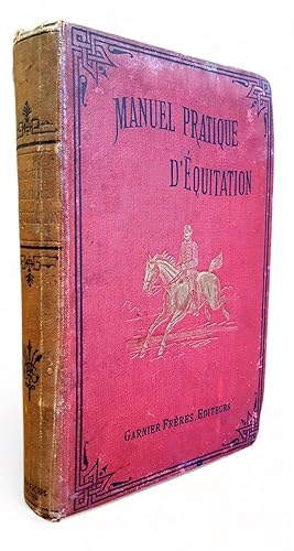 Manuel pratique d'équitation. Ouvrage orné de quarante-cinq figures.