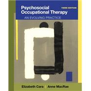 Image du vendeur pour Psychosocial Occupational Therapy An Evolving Practice mis en vente par eCampus