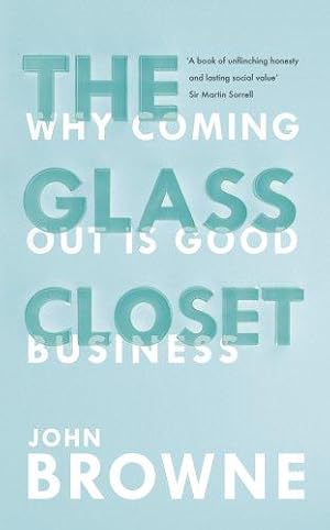 Immagine del venditore per The Glass Closet: Why Coming Out is Good Business venduto da WeBuyBooks