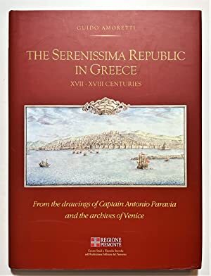 The Serenissima Republic in Greece XVII-XVIII Centuries