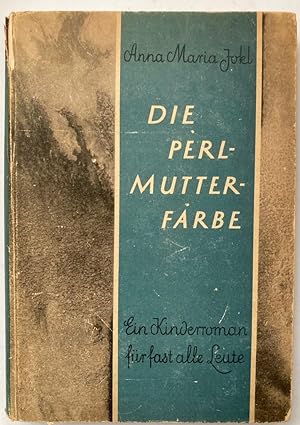 Bild des Verkufers fr Die Perlmutterfarbe. Ein Kinderroman fr fast alle Leute zum Verkauf von Antiquariat UPP