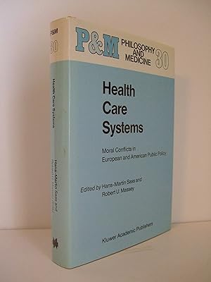 Seller image for Health Care Systems: Moral Conflicts in European and American Public Policy for sale by Lily of the Valley Books
