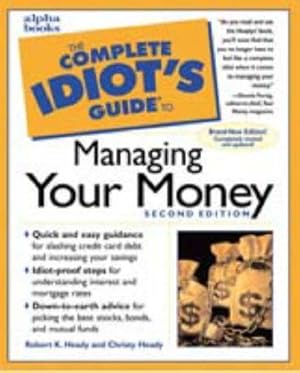 Bild des Verkufers fr The Complete Idiot's Guide to Managing Your Money (Complete Idiot's Guide to S.) zum Verkauf von WeBuyBooks