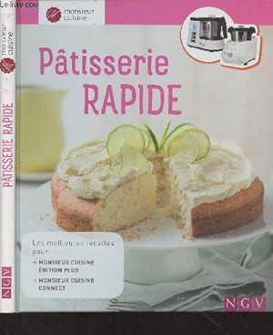 Bild des Verkufers fr Ptisserie rapide - "Monsieur Cuisine + et connect" zum Verkauf von Le-Livre