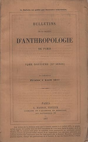 Imagen del vendedor de Bulletins de la Socit d'anthropologie de Paris tome XII fvrier  avril 1877 a la venta por PRISCA